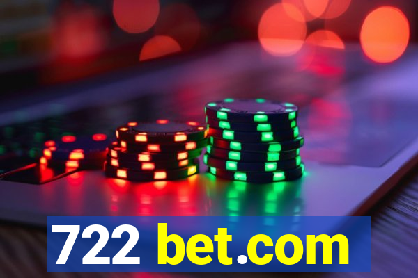 722 bet.com